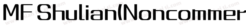 MF Shulian(Noncommercial) Regular字体转换